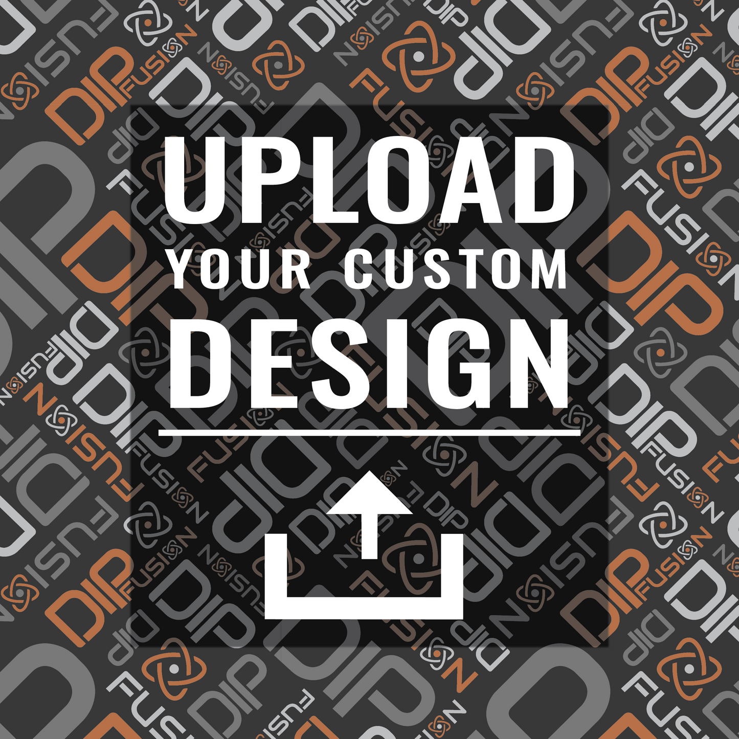 CUSTOM UPLOAD
